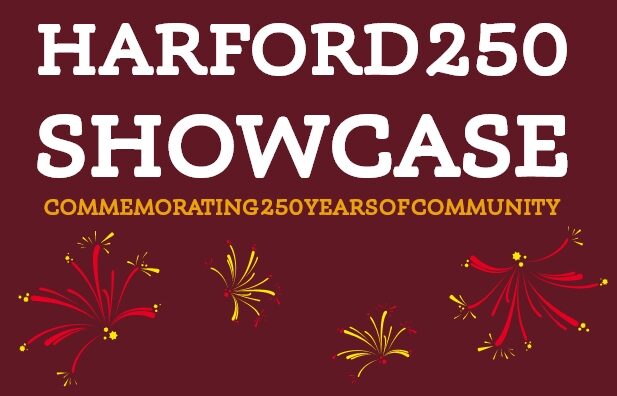 Harford 250 Showcase: Come See About Harford